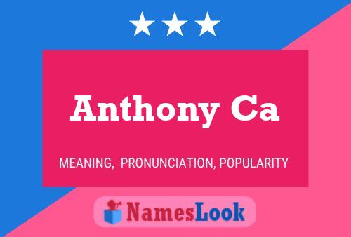 Póster del nombre Anthony Ca