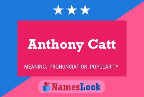 Póster del nombre Anthony Catt