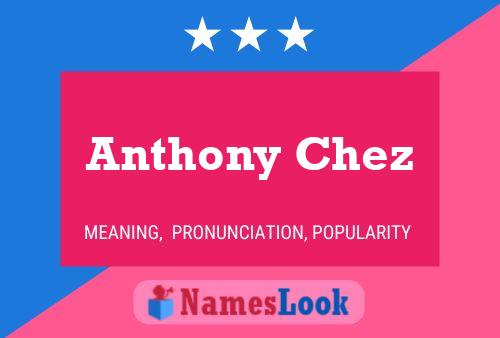 Póster del nombre Anthony Chez