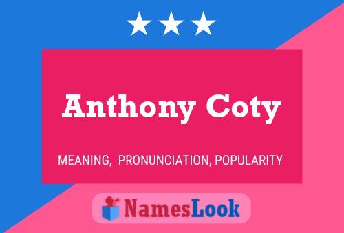 Póster del nombre Anthony Coty