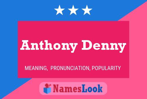 Póster del nombre Anthony Denny