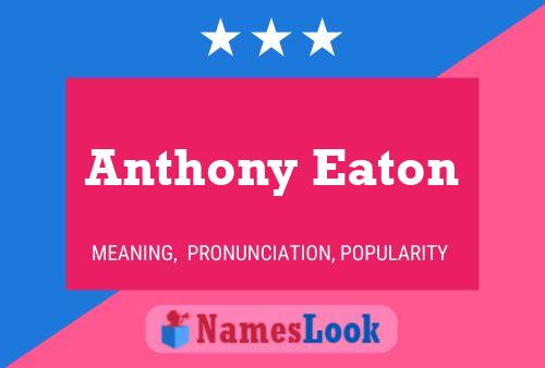 Póster del nombre Anthony Eaton