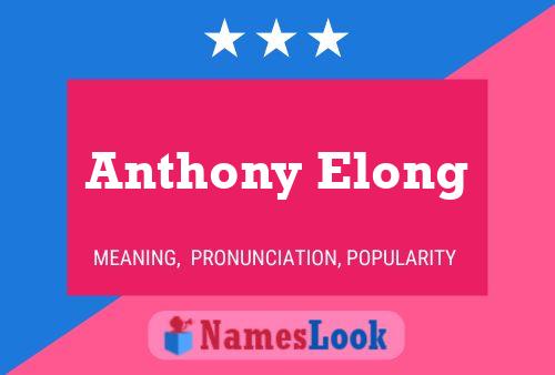 Póster del nombre Anthony Elong