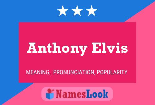 Póster del nombre Anthony Elvis