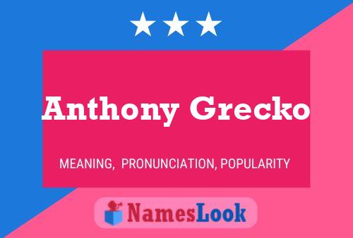 Póster del nombre Anthony Grecko