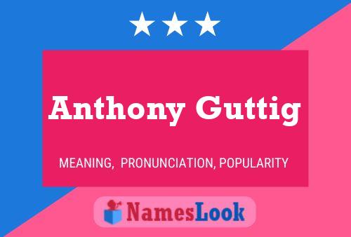 Póster del nombre Anthony Guttig