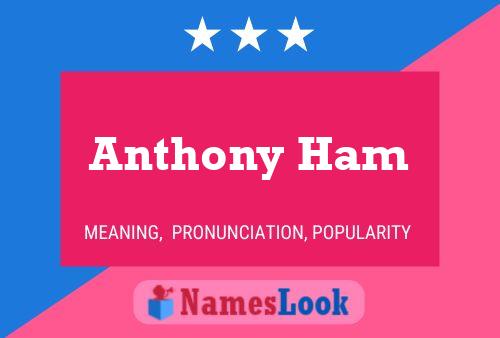 Póster del nombre Anthony Ham