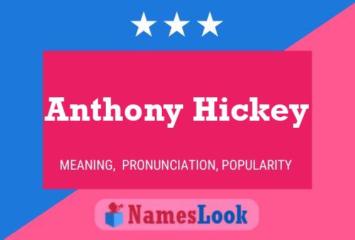 Póster del nombre Anthony Hickey