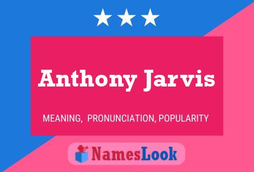 Póster del nombre Anthony Jarvis