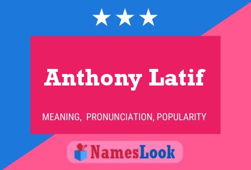 Póster del nombre Anthony Latif