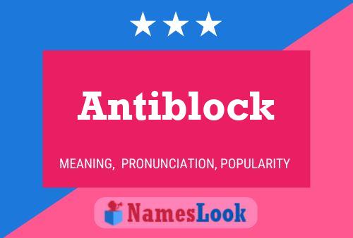 Póster del nombre Antiblock