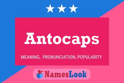 Póster del nombre Antocaps