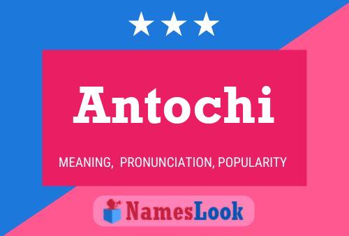 Póster del nombre Antochi