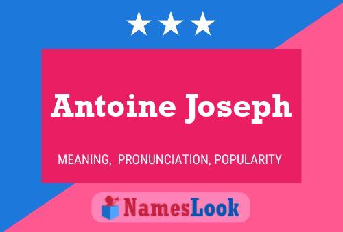 Póster del nombre Antoine Joseph