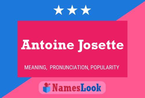 Póster del nombre Antoine Josette