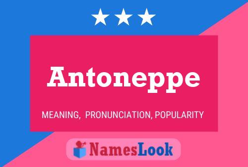 Póster del nombre Antoneppe