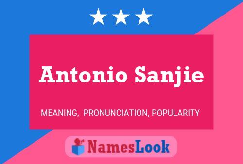 Póster del nombre Antonio Sanjie