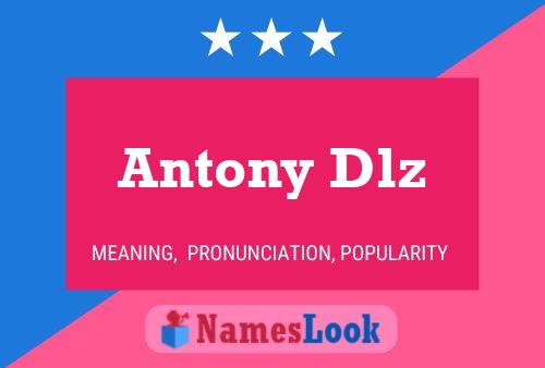 Póster del nombre Antony Dlz