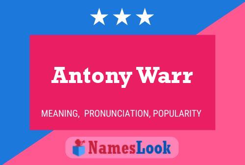 Póster del nombre Antony Warr