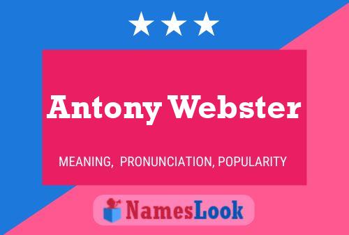 Póster del nombre Antony Webster