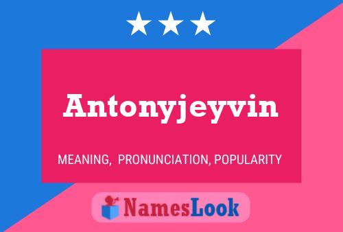 Póster del nombre Antonyjeyvin