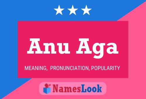 Póster del nombre Anu Aga