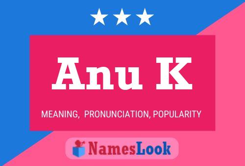 Póster del nombre Anu K