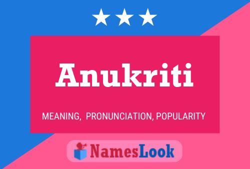 Póster del nombre Anukriti