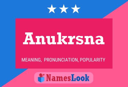 Póster del nombre Anukrsna