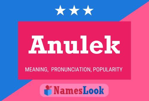 Póster del nombre Anulek