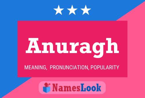 Póster del nombre Anuragh