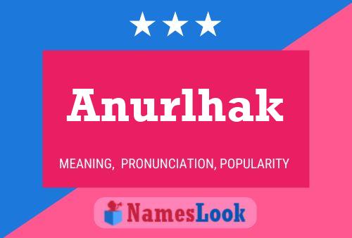 Póster del nombre Anurlhak