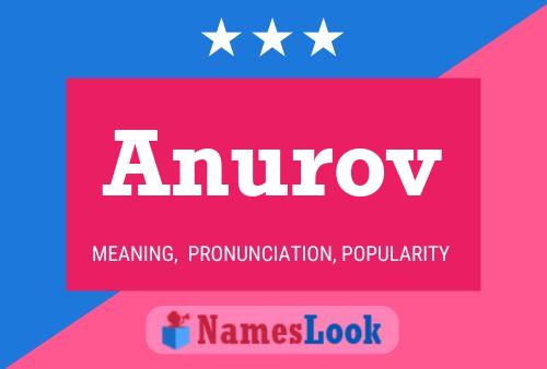 Póster del nombre Anurov