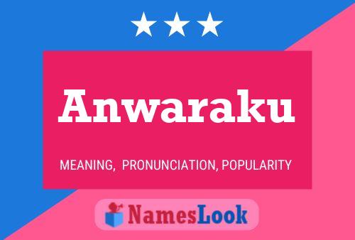 Póster del nombre Anwaraku