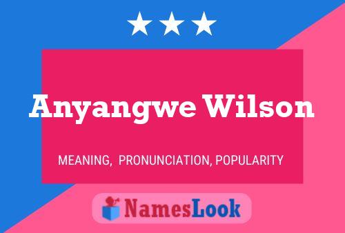 Póster del nombre Anyangwe Wilson