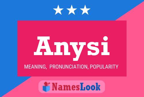 Póster del nombre Anysi