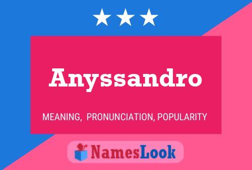 Póster del nombre Anyssandro