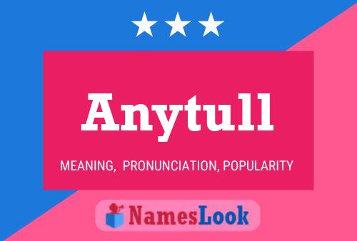 Póster del nombre Anytull