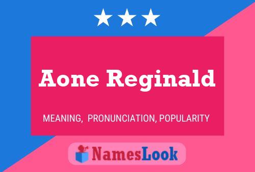 Póster del nombre Aone Reginald