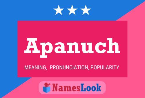 Póster del nombre Apanuch