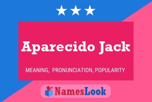 Póster del nombre Aparecido Jack