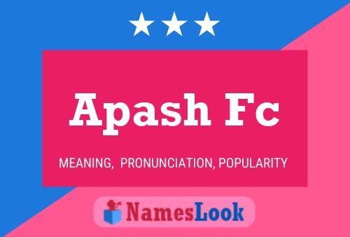 Póster del nombre Apash Fc