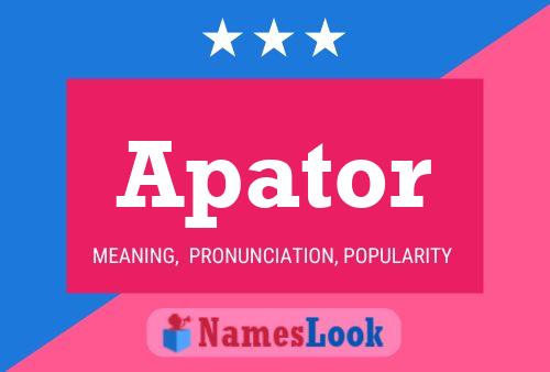 Póster del nombre Apator