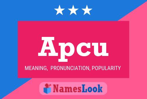 Póster del nombre Apcu