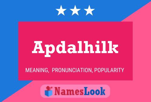 Póster del nombre Apdalhilk