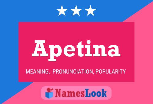 Póster del nombre Apetina