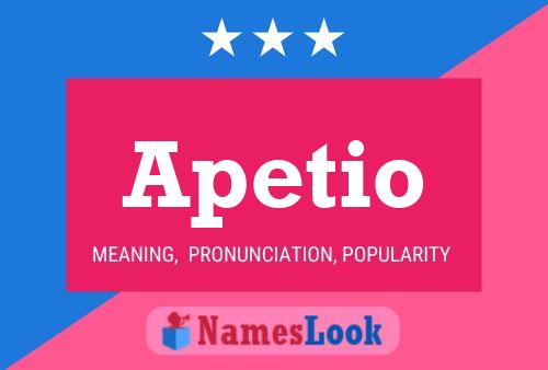 Póster del nombre Apetio