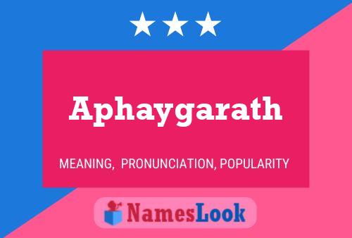 Póster del nombre Aphaygarath