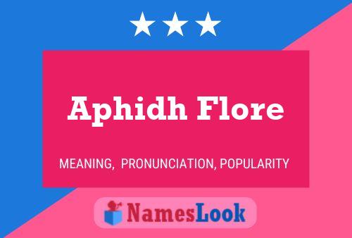 Póster del nombre Aphidh Flore