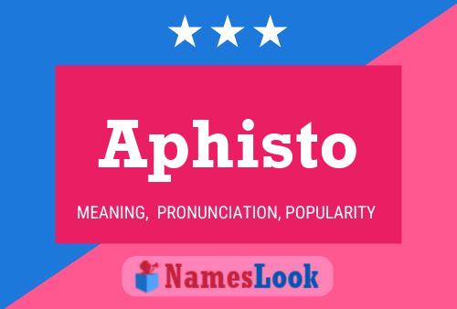 Póster del nombre Aphisto